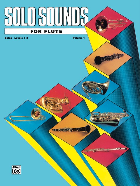 Cover image for book Solo Sounds for Flute, Volume I, Levels 1-3