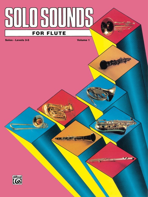 Cover image for book Solo Sounds for Flute, Volume I, Levels 3-5