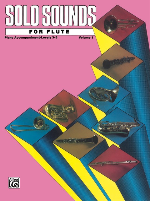 Cover image for book Solo Sounds for Flute, Volume I, Levels 3-5: Piano Accompaniment