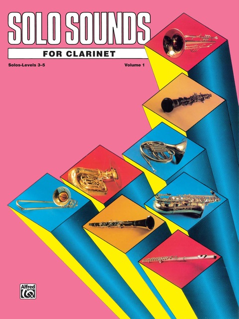 Cover image for book Solo Sounds for Clarinet, Levels 3-5: Clarinet Part