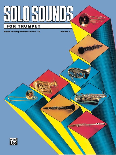 Cover image for book Solo Sounds for Trumpet, Volume 1, Levels 1-3: Piano Accompaniment