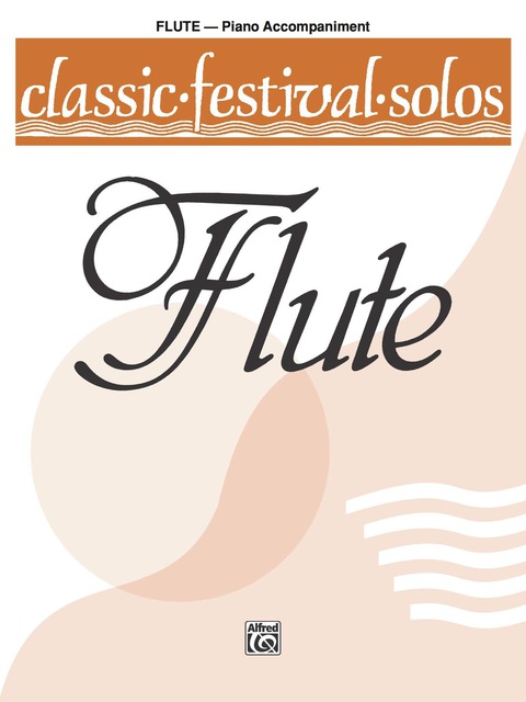 Cover image for book Classic Festival Solos - C Flute, Volume 1: Piano Accompaniment