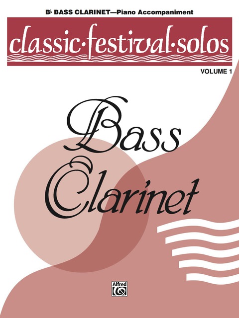 Cover image for book Classic Festival Solos - B-Flat Bass Clarinet, Volume 1: Piano Accompaniment