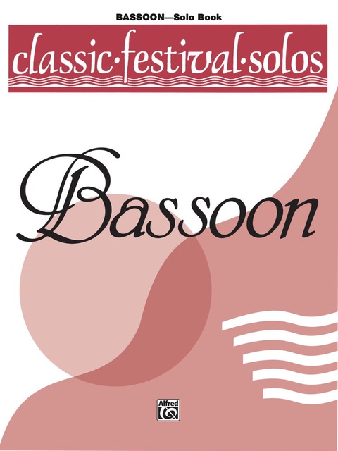 Cover image for book Classic Festival Solos - Bassoon, Volume 1: Bassoon Part