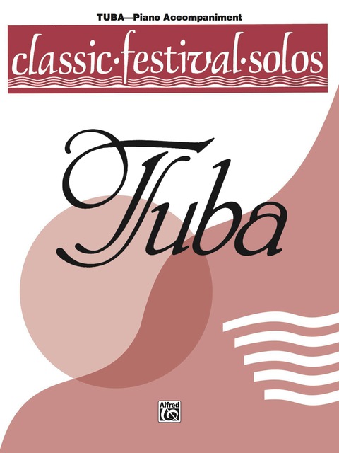 Cover image for book Classic Festival Solos - Tuba, Volume 1: Piano Accompaniment