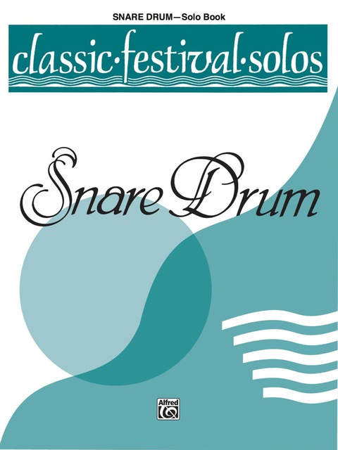 Cover image for book Classic Festival Solos - Snare Drum, Volume 1: Snare Drum Part