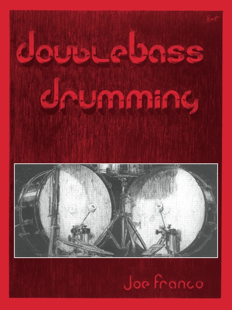 Cover image for book Double Bass Drumming: For Drum Set