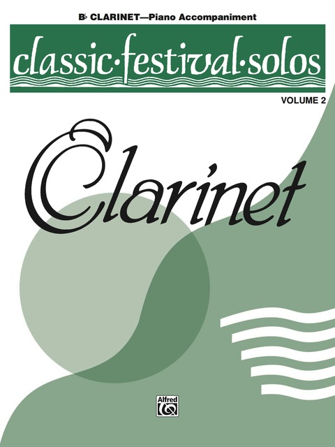 Cover image for book Classic Festival Solos - B-Flat Clarinet, Volume 2: Piano Accompaniment