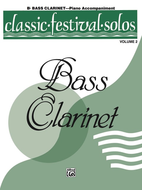 Cover image for book Classic Festival Solos - B-flat Bass Clarinet, Volume 2: Piano Accompaniment