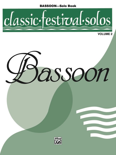 Cover image for book Classic Festival Solos - Bassoon, Volume 2: Bassoon Part