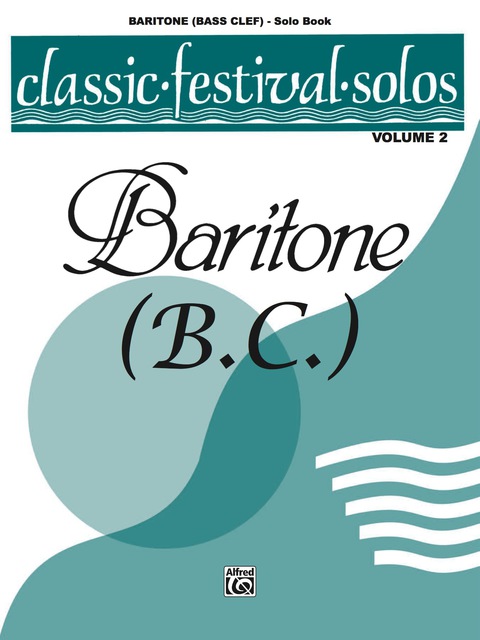 Cover image for book Classic Festival Solos - Baritone B.C., Volume 2: Baritone B.C. Solo