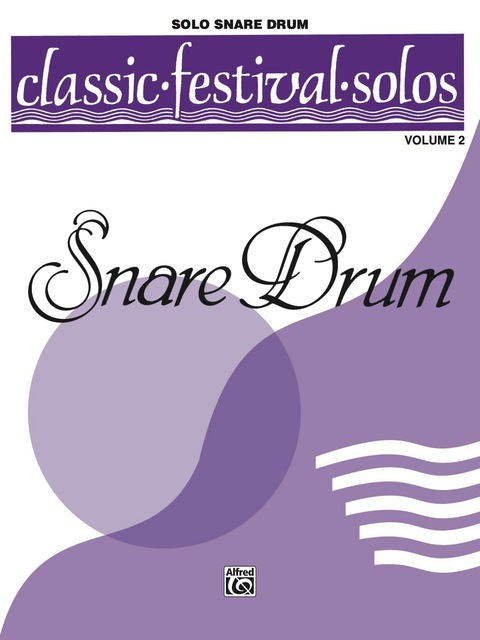 Cover image for book Classic Festival Solos - Snare Drum, Volume 2: Snare Drum Solo