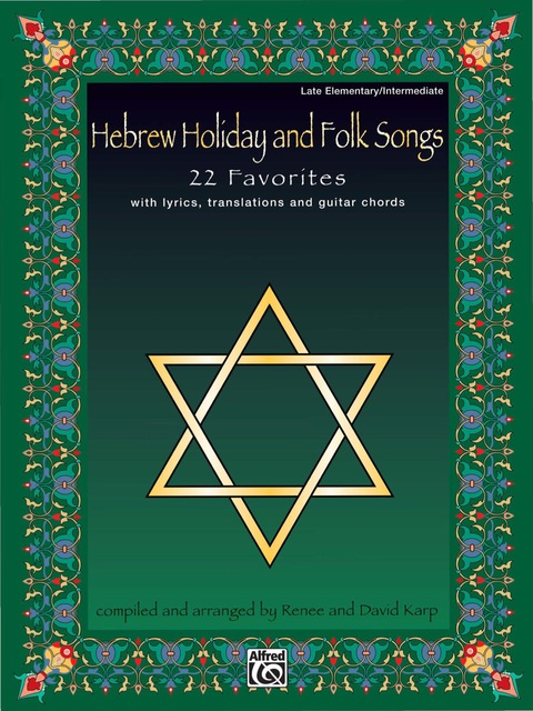 Cover image for book Hebrew Holiday and Folk Songs: With Lyrics, Translations and Guitar Chords for Late Elementary to Intermediate Piano