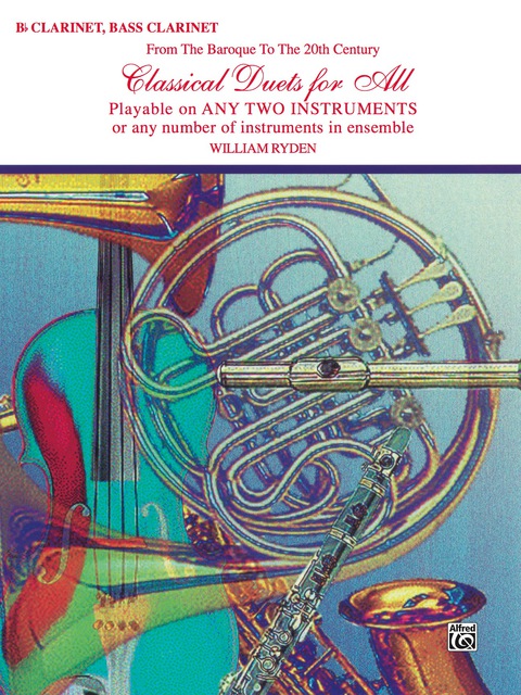 Cover image for book Classical Duets for All: For B-flat Clarinet or Bass Clarinet from the Baroque to the 20th Century
