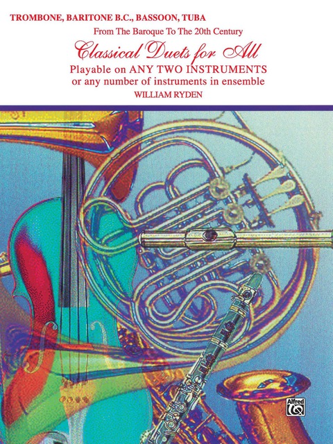 Cover image for book Classical Duets for All: For Trombone, Baritone B.C., Bassoon or Tuba from the Baroque to the 20th Century