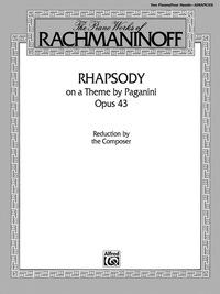 Cover image: The Piano Works of Rachmaninoff - Rhapsody on a Theme by Paganini, Op. 43: Advanced Piano Duo Reduction by the Composer 1st edition 9780769259666