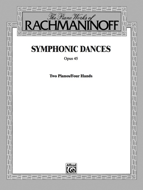 Cover image for book Symphonic Dances, Op. 45: Advanced Piano Duet