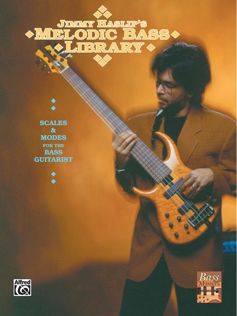 Cover image for book Jimmy Haslip's Melodic Bass Library: Scales and Modes for the Bass Guitarist