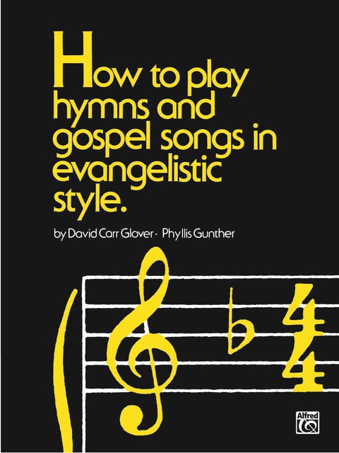 Cover image for book How to Play Hymns and Gospel Songs in Evangelistic Style