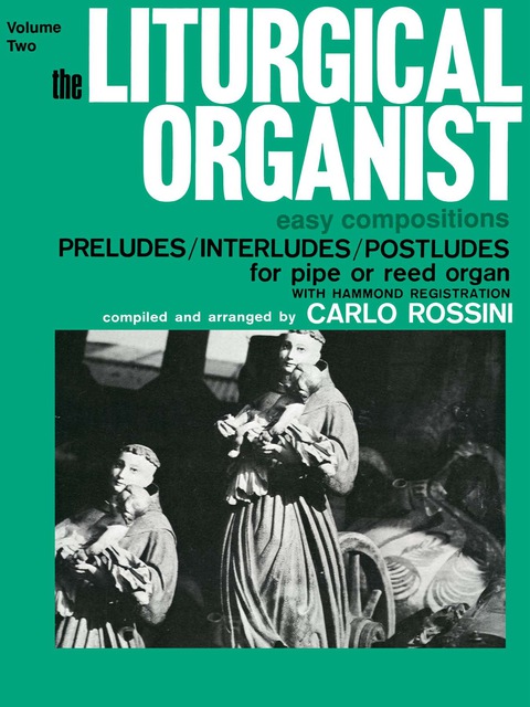 Cover image for book The Liturgical Organist, Volume 2: Intermediate Organ