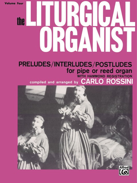 Cover image for book The Liturgical Organist, Volume 4: Intermediate Organ