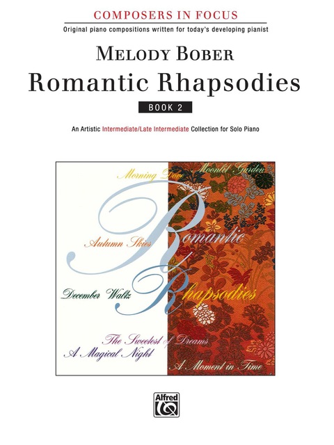 Cover image for book Romantic Rhapsodies, Book 2: An Artistic Intermediate to Late Intermediate Collection for Solo Piano