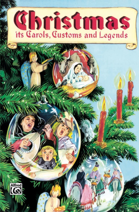 Cover image for book Christmas - Its Carols, Customs & Legends: Choral Collection