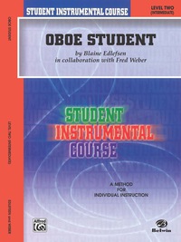 Cover image: Student Instrumental Course: Oboe Student, Level 2 1st edition 9780757994906