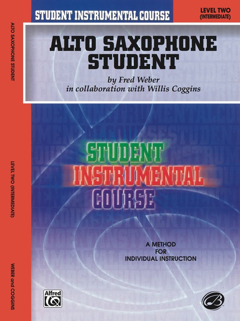 Cover image for book Student Instrumental Course - Alto Saxophone Student, Level II: A Method for Individual Instruction