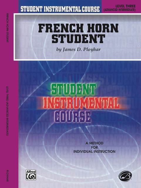 Cover image for book Student Instrumental Course - French Horn Student, Level III: A Method for Individual Instruction