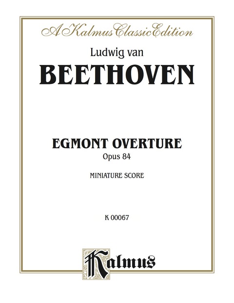 Cover image for book Egmont Overture, Opus 84 : Full Orchestra (Miniature Score)