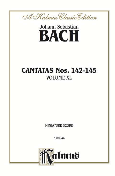 Cover image for book Cantatas No. 142-145, Volume XL: Chorus/Choir Worship Collection (Miniature Score)