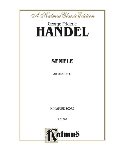 Cover image for book Semele (1744), An Oratorio: Miniature Score
