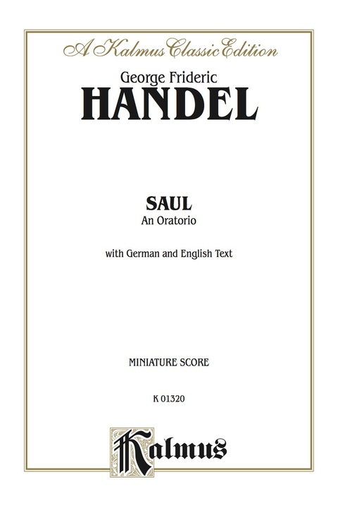 Cover image for book Saul (1739), An Oratorio: For SSATTTTTBBB Solo, SATB Chorus/Choir with English and German Text (Miniature Score)