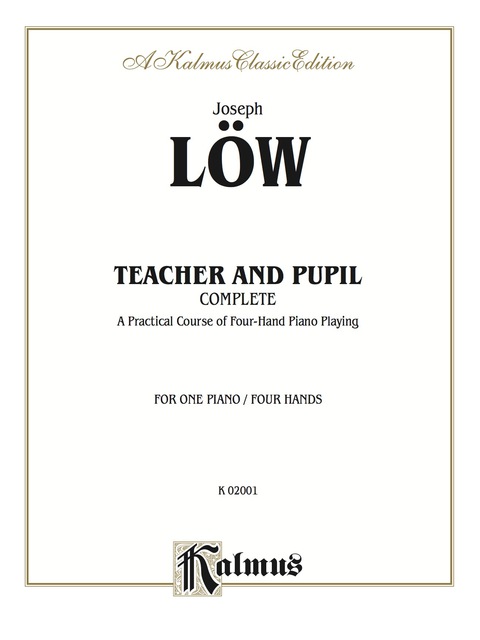 Cover image for book Teacher and Pupil (Complete): A Practical Course of Four-Hand Piano Playing