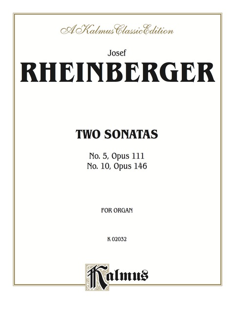 Cover image for book Two Sonatas, No. 5, Opus 111 and No. 10, Opus 146: Organ Solo