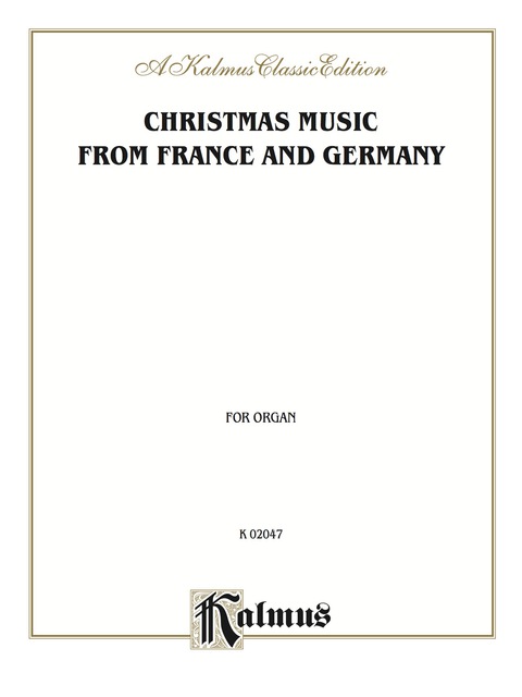 Cover image for book Christmas Music from France and Germany: For Organ