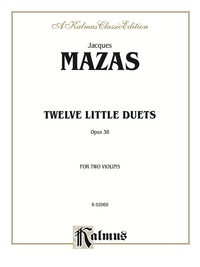 Cover image: Twelve Little Duets, Op. 38: For Two Violins 1st edition 9780769274607