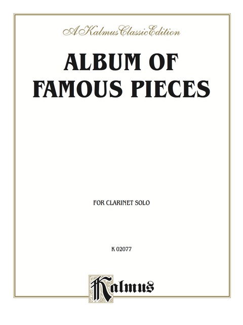 Cover image for book Album of Famous Pieces: For Clarinet Solo