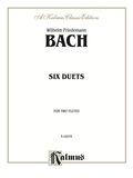 Six Duets: For Two Flutes - Wilhelm Friedemann Bach