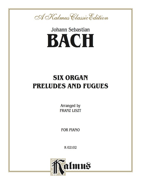 Cover image for book Six Organ Preludes and Fugues: Arranged for Piano