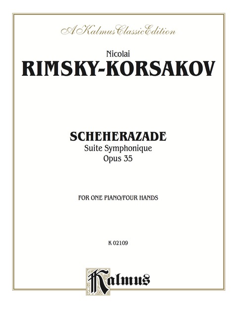 Cover image for book Scheherazade (Suite Symphonique, Opus 35): For Piano Duet (1 Piano, 4 Hands)