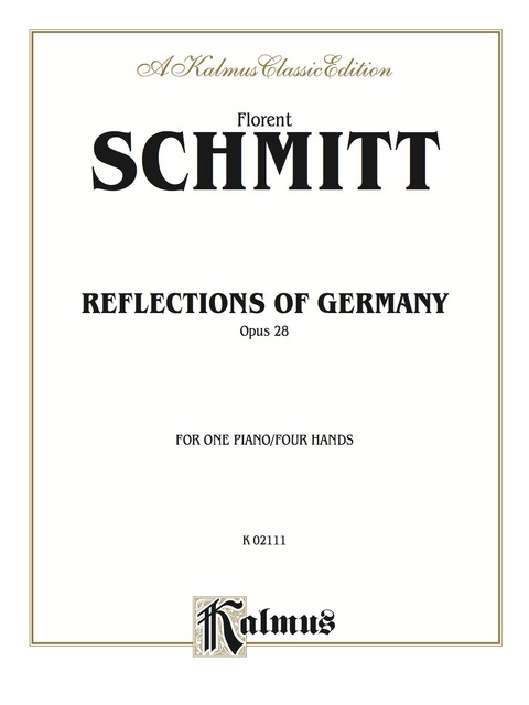 Cover image for book Reflections of Germany, Op. 28: Piano Duet (1 Piano, 4 Hands)