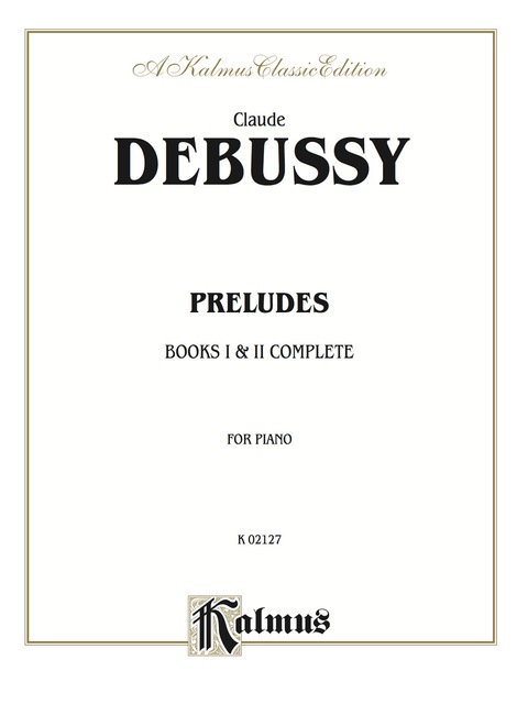 Cover image for book Preludes, Books I and II Complete: For Piano