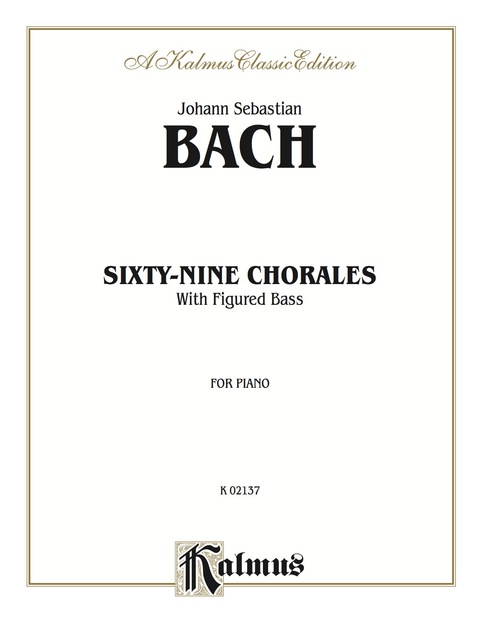 Cover image for book Sixty-Nine Chorales with Figured Bass: For Piano