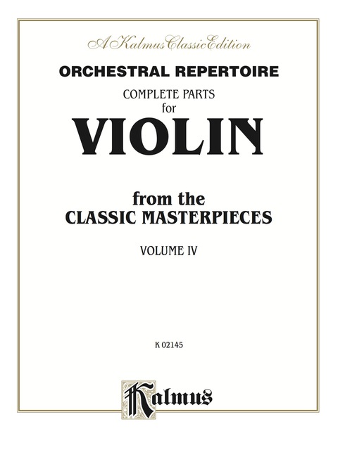 Cover image for book Orchestral Repertoire: Complete Parts for Violin from the Classic Masterpieces, Volume IV