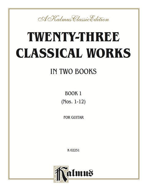 Cover image for book Twenty-three Classical Works for Two Guitars, Book 1: Classical Guitar Ensemble