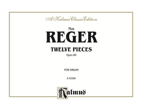 Cover image for book Twelve Pieces, Op. 80: For Organ