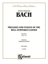 Cover image: The Well-Tempered Clavier, Book 1, Nos. 1-8: For Piano 1st edition 9780769240541