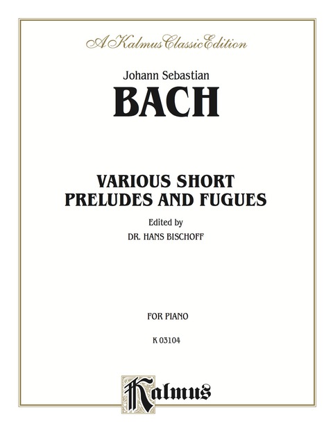 Cover image for book Various Short Preludes and Fugues: Piano Collection